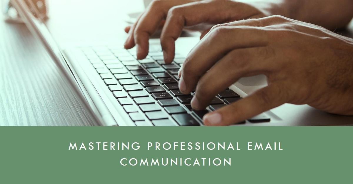 Effective Email Communication in Your Professional Life