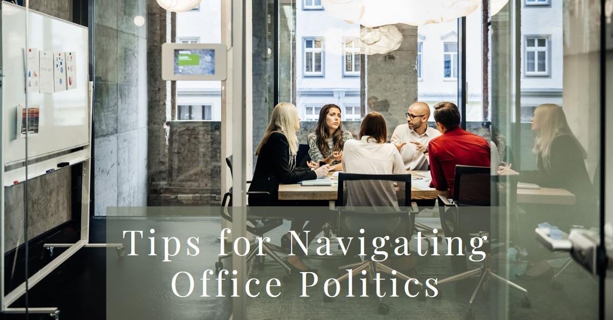 Navigating Office Politics