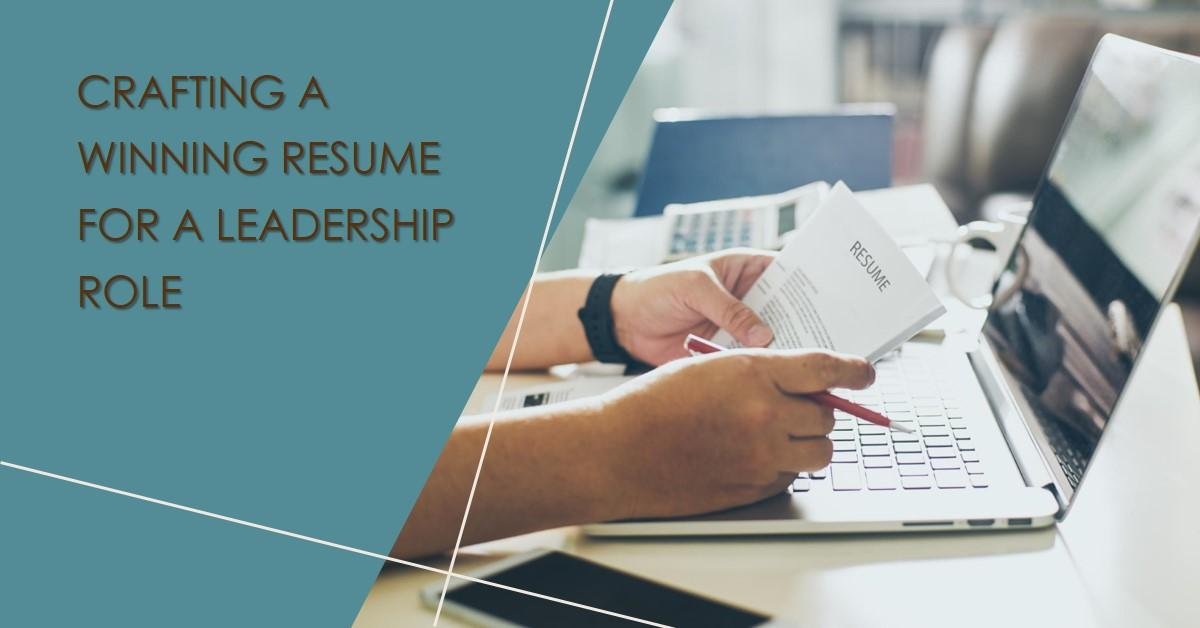 Crafting a Resume for a Leadership Role