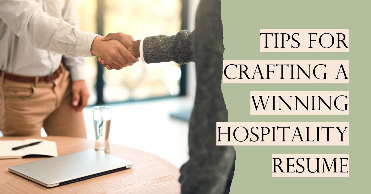 Crafting a Resume for a Hospitality Role