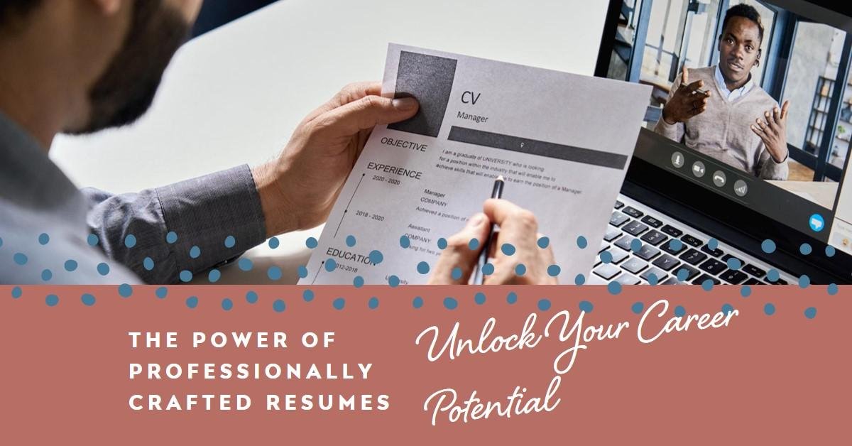 The Power of Professionally Crafted Resumes